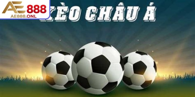 Kèo Châu Á (0.25)