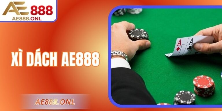 Xì Dách AE888 – Trải Nghiệm Cá Cược Chuẩn Chuyên Nghiệp 4 Xì Dách AE888 – Trải Nghiệm Cá Cược Chuẩn Chuyên Nghiệp