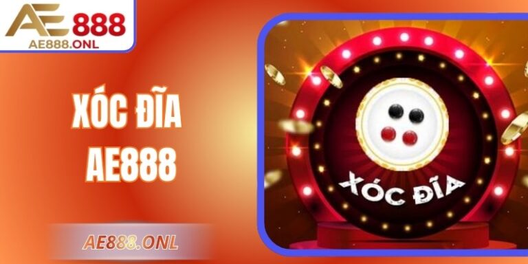 Xóc Đĩa Ae888 Hứng Khởi Cùng Những Ván Cược Kịch Tính
